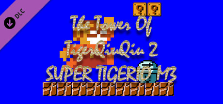 The Tower Of TigerQiuQiu 2 SUPER TIGERIO M3