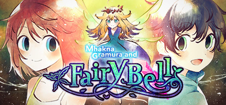 Mhakna Gramura and Fairy Bell