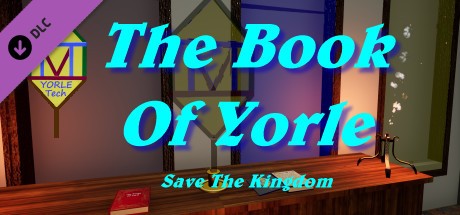 The Book Of Yorle: Save The Kingdom