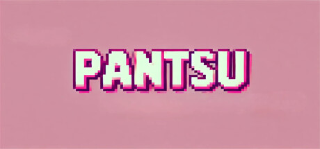 Pantsu!