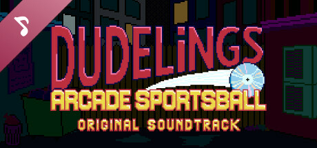 Dudelings: Arcade Sportsball: The Soundtrack