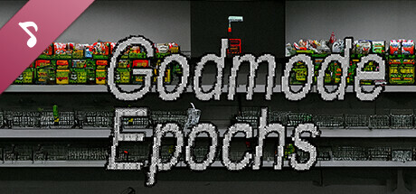 Godmode Epochs Soundtrack