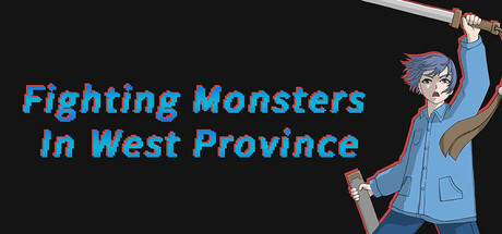 Fighting Monsters In West Province