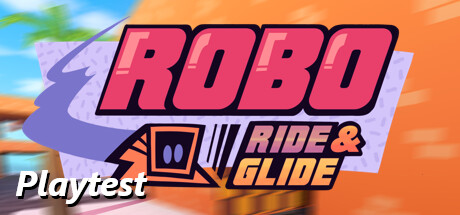 Robo Ride & Glide Playtest