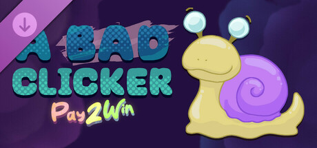 A Bad Clicker - Pay2Win