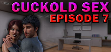 Cuckold Sex - Episode 7