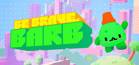 Be Brave, Barb