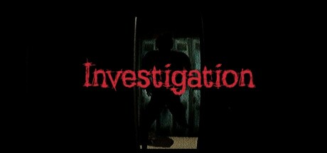 Investigation