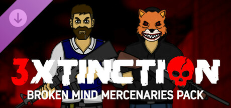 3XTINCTION - BROKEN MIND Mercenaries Pack