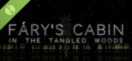 Fary's Cabin In The Tangled Woods Demo