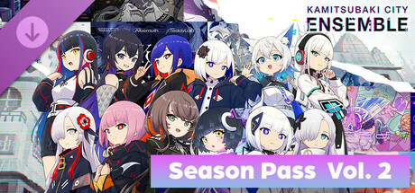 KAMITSUBAKI CITY ENSEMBLE - Season Pass Vol. 2