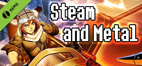 Steam and Metal Demo