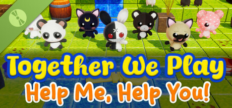Together We Play: Help Me Help You Demo