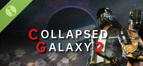 Collapsed Galaxy 2 Demo