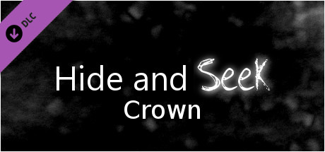 Hide and Seek - Crown