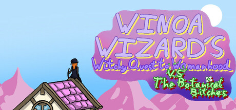 Winoa Wizard's Witchy guide to womanhood VS the botanical bitches