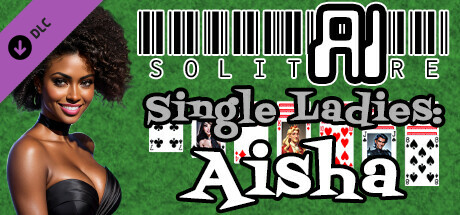 AI Solitaire - Single Ladies - Aisha