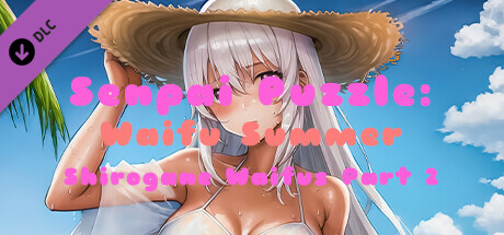 Senpai Puzzle: Waifu Summer - Shirogane Waifus Part 2