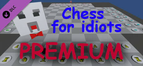 Chess for idiots - PREMIUM