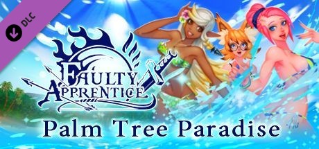 Faulty Apprentice: Palm Tree Paradise (4th DLC)