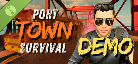 Port Town: Survival Demo