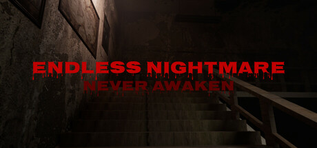 Endless Nightmare: Never Awaken