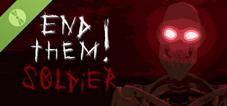 End Them, Soldier! Demo