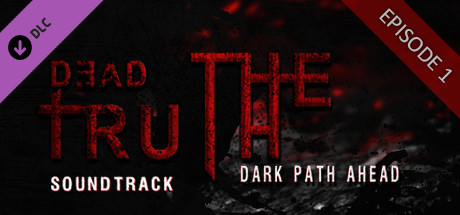 DeadTruth: The Dark Path Ahead Soundtrack