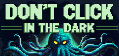 Don't Click in The Dark