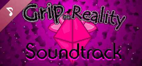 Grip on Reality Soundtrack