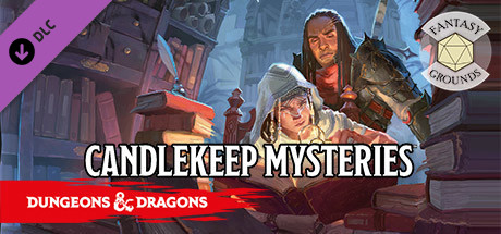 Fantasy Grounds - D&D Candlekeep Mysteries