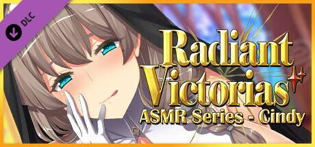 Radiant Victorias ASMR Series - Cindy