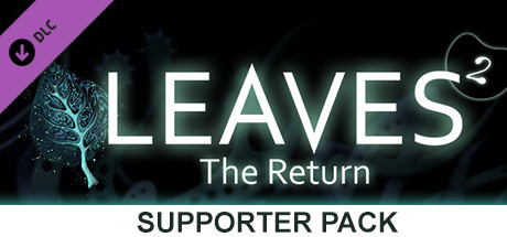 LEAVES - The Return - Supporter Pack