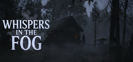 Whispers in the fog