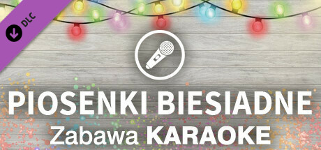 Zabawa Karaoke - Piosenki biesiadne