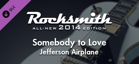 Rocksmith® 2014 Edition – Remastered – Jefferson Airplane - “Somebody To Love”