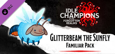 Idle Champions - Glitterbeam the Sunfly Familiar Pack