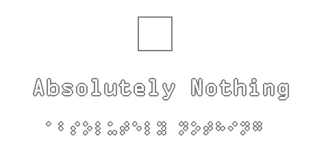 Absolutely Nothing