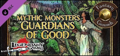 Fantasy Grounds - Mythic Monsters #20: Guardians of Good (PFRPG)