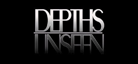 Depths Unseen