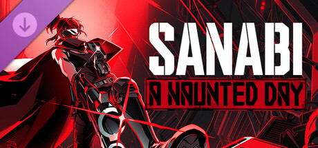 SANABI: A Haunted Day