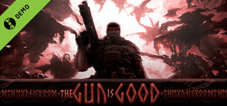 The Gun is Good Demo