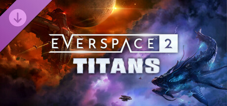 EVERSPACE™ 2 - Titans