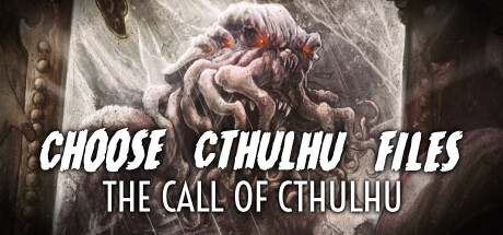 Choose Cthulhu Files: The Call of Cthulhu