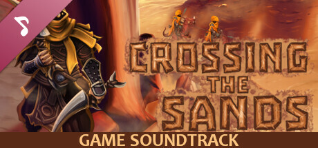 Crossing The Sands (Game Soundtrack)