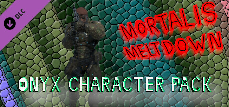 Mortalis Meltdown - Onyx Character Pack