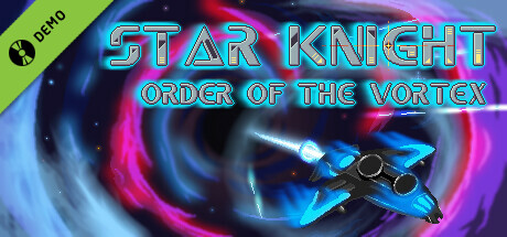 Star Knight: Order of the Vortex Demo