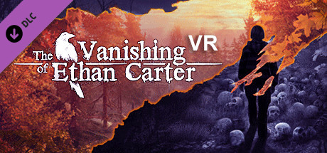 The Vanishing of Ethan Carter VR