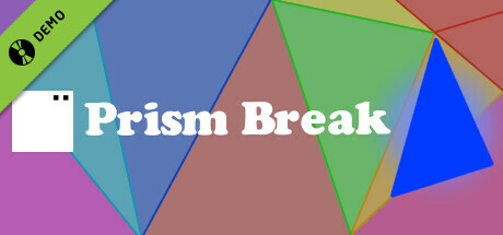 Prism Break Demo