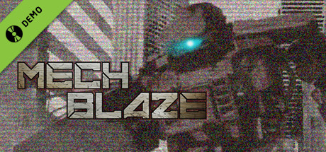 MECHBLAZE Demo